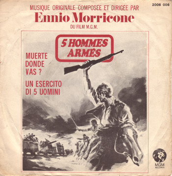 Ennio Morricone - 5 hommes armés - Muerte donde vas? / Un esercito di 5 uomini