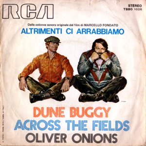 Oliver Onions - Altrimenti ci arrabbiamo - Dune Buggy / Across the Fields