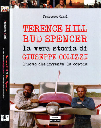 Terence Hill, Bud Spencer: La vera storia di Giuseppe Colizzi