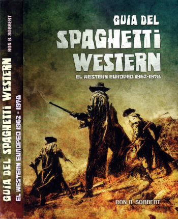 Guía del Spaghetti Western - El Western europeo 1962-1978