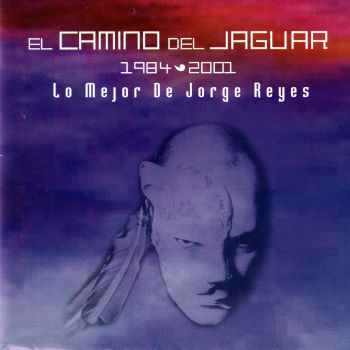 Jorge Reyes - El Camino del Jaguar (2 CDs)