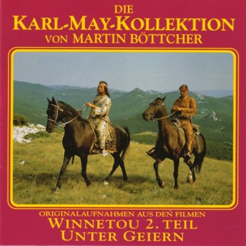 Die Karl-May-Kollektion von Martin Böttcher - CD 2 - Winnetou 2.Teil / Unter Geiern