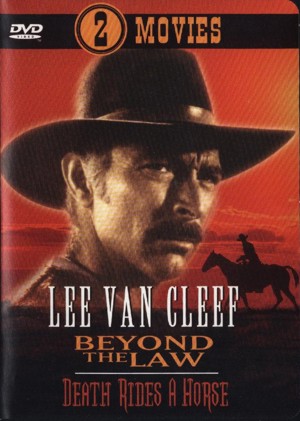 Beyond the law/Death rides a horse - Lee Van Cleef - 2 Movies
