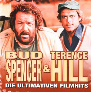 Bud Spencer & Terence Hill - Die ultimativen Filmhits