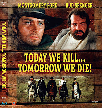 Today we kill... tomorrow we die!