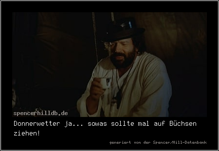 Donnerwetter ja... sowas sollte mal auf Büchsen ziehen!
