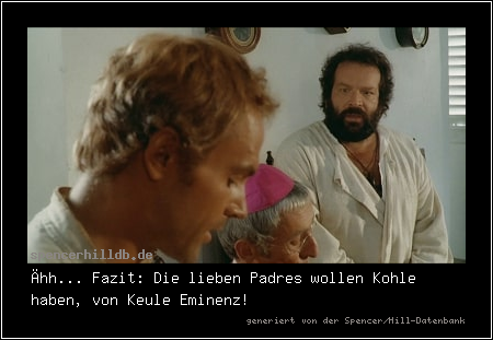 Ähh... Fazit: Die lieben Padres wollen Kohle haben, von Keule Eminenz!