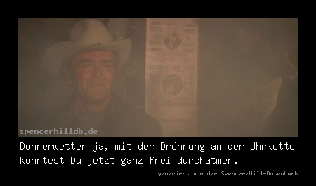 Donnerwetter ja, mit der Dröhnung an der Uhrkette könntest Du jetzt ganz frei durchatmen.