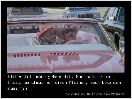 Lieben ist immer gefährlich. Man zahlt einen Preis, manchmal nur einen Kleinen, aber bezahlen muss man!
