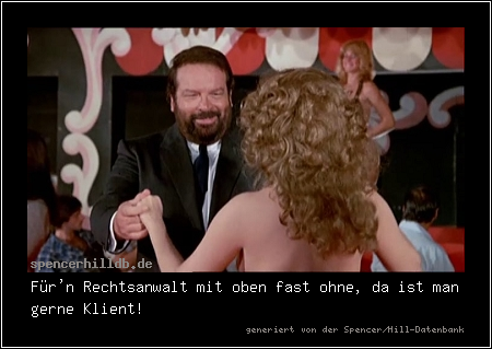Für'n Rechtsanwalt mit oben fast ohne, da ist man gerne Klient!
